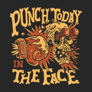 Punch Today in the face